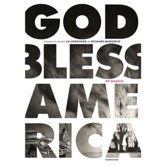 "God Bless America" de PF Radice et Richard Morgiève