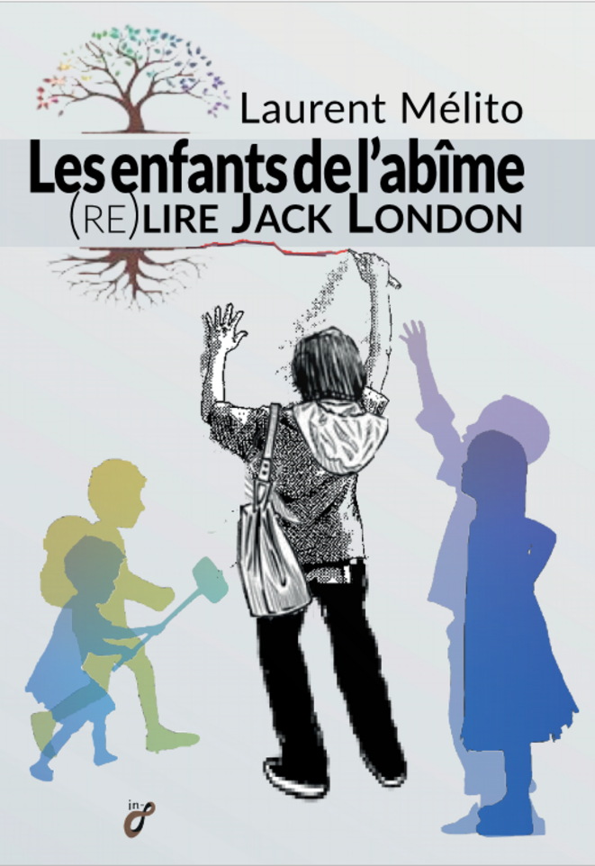 Relire Jack London : regarder nos enfants en face