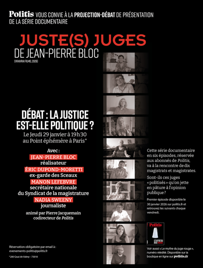 JUSTE(S) JUGES • une série documentaire diffusée par Politis à partir du 30 janvier