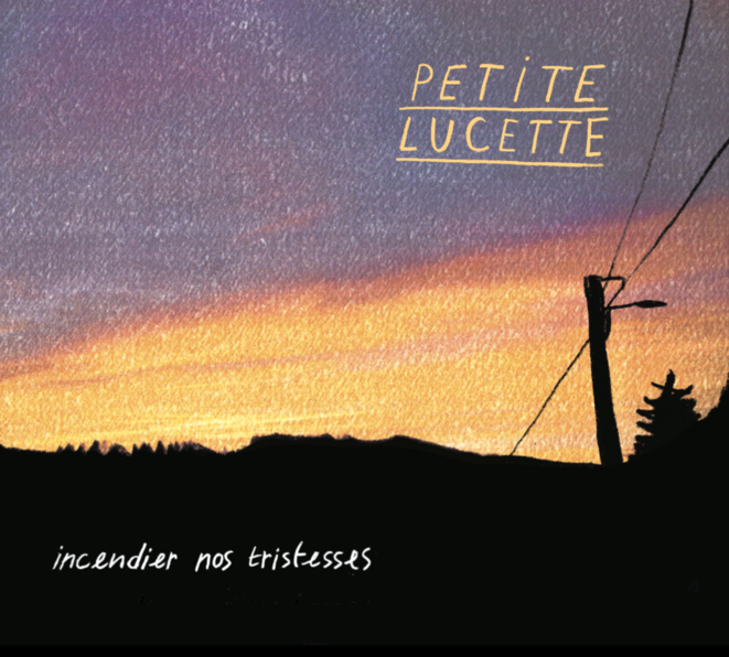 Petite Lucette incendierait vos tristesses