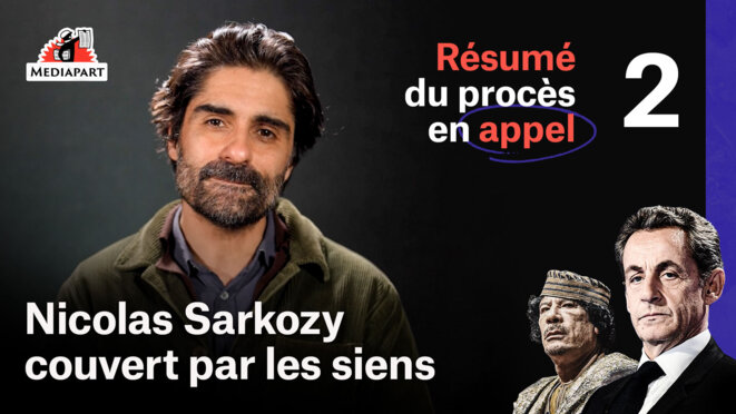 Sarkozy-Kadhafi: le résumé vidéo de la deuxième semaine du procès en appel