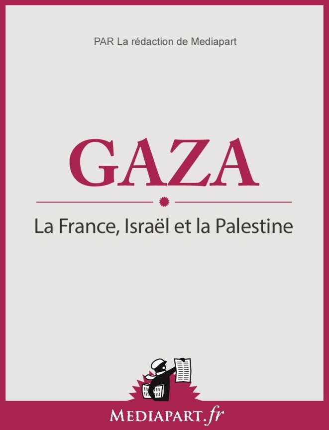 Gaza : La France, Israël et la Palestine