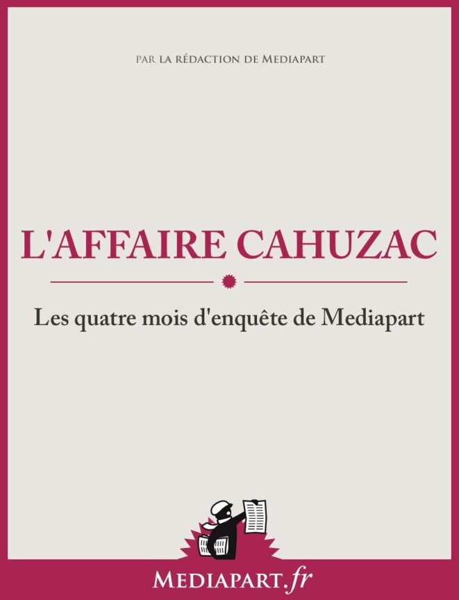 L'affaire Cahuzac, quatre mois d'enquête de Mediapart