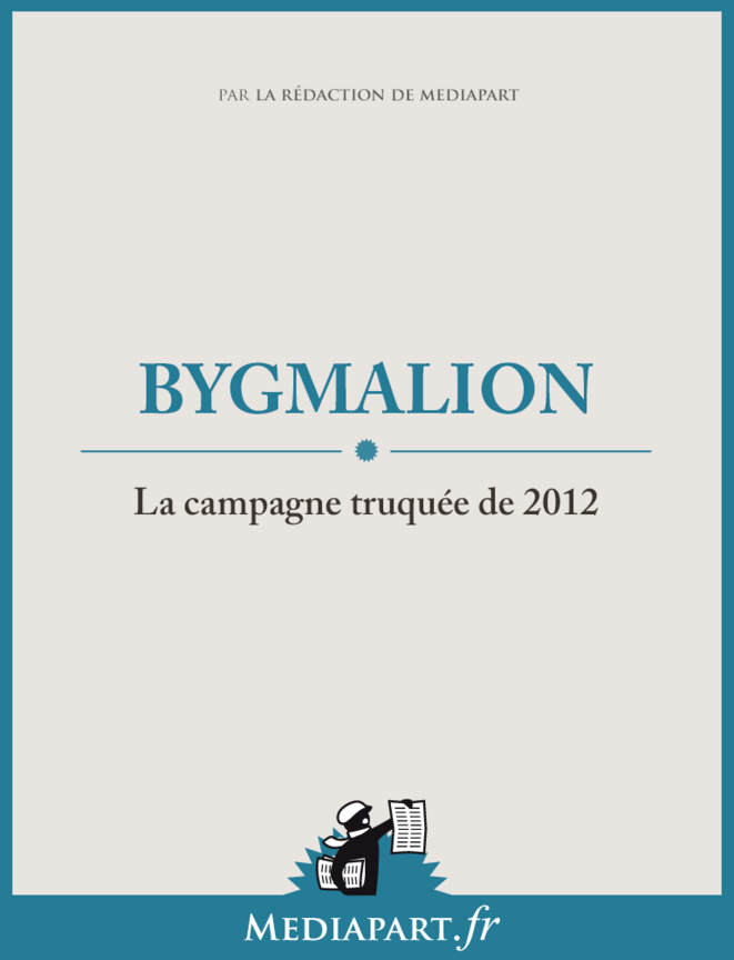 Bygmalion, la campagne truquée de 2012