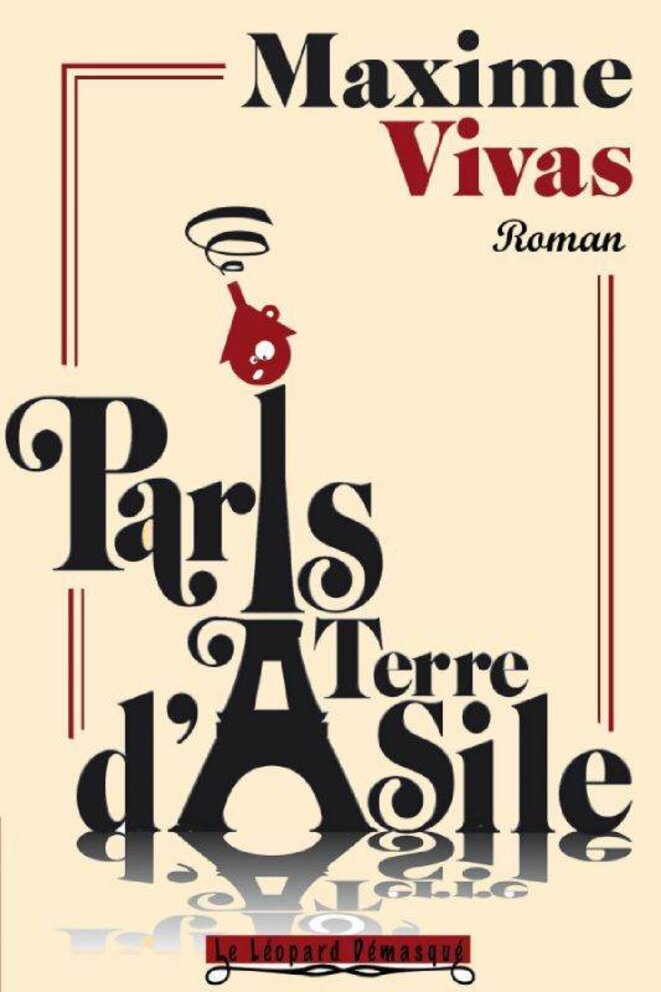 Paris, terre d’asile (humour), Le Léopard Démasqué, 2012. Paris, terre d’asile (humour), Le Léopard Démasqué, 2012.