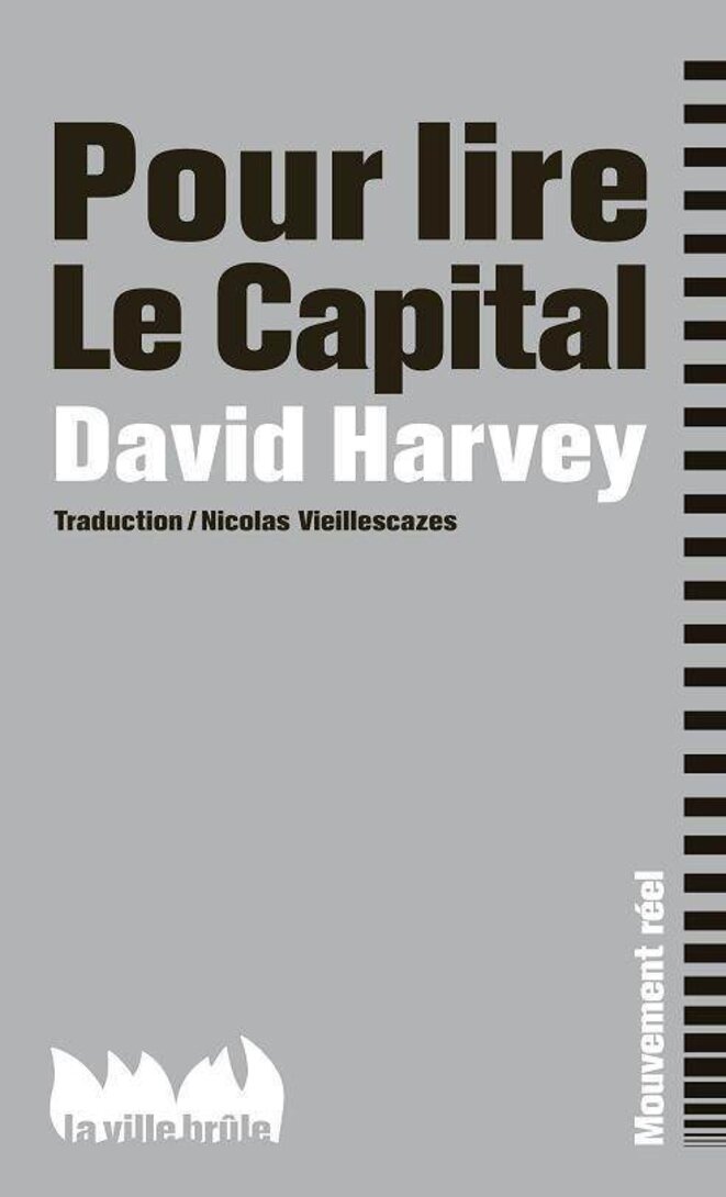 Pour lire le Capital, La Ville Brûle Pour lire le Capital, La Ville Brûle