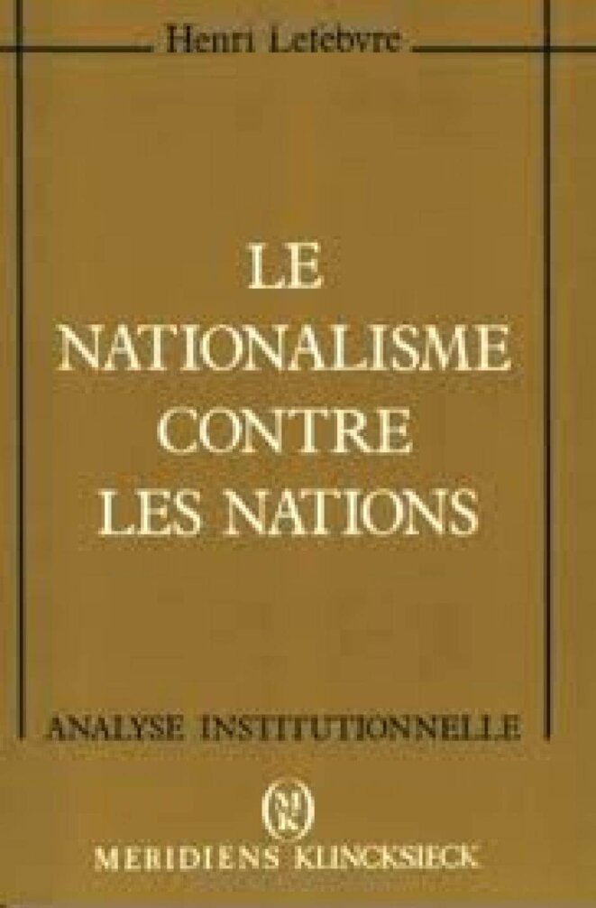 Le nationalisme contre les nations, Henri Lefebvre