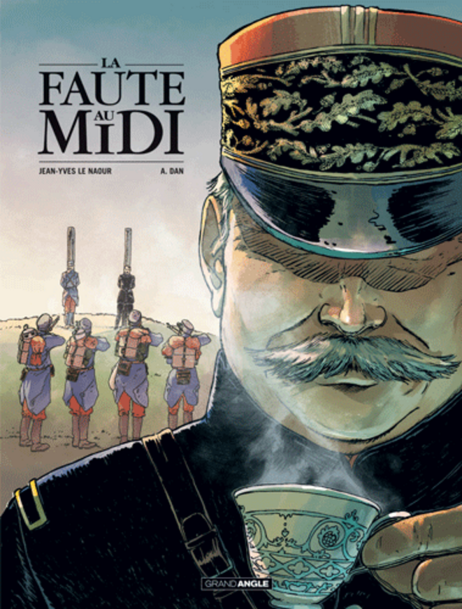 Bande dessinée "La faute au midi", A. Dan et J-Yves le Naour, ed. Grand angle Bande dessinée "La faute au midi", A. Dan et J-Yves le Naour, ed. Grand angle