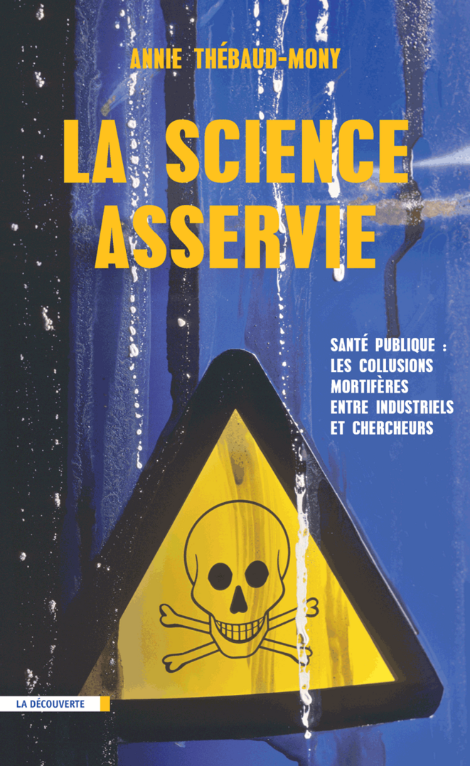 la science asservie © ed. la découverte la science asservie © ed. la découverte