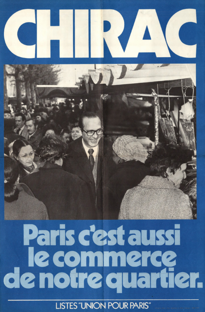 Affaiche de campagne, 1977. © www.jacqueschirac-asso.fr Affaiche de campagne, 1977. © www.jacqueschirac-asso.fr