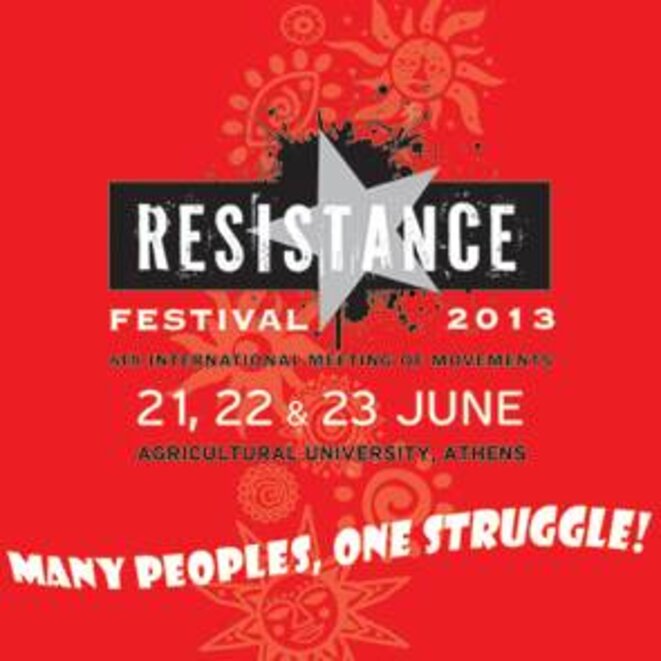 Festival des résistances à l'Université d'Athènes les 21, 22 et 23 juin 2013. Festival des résistances à l'Université d'Athènes les 21, 22 et 23 juin 2013.