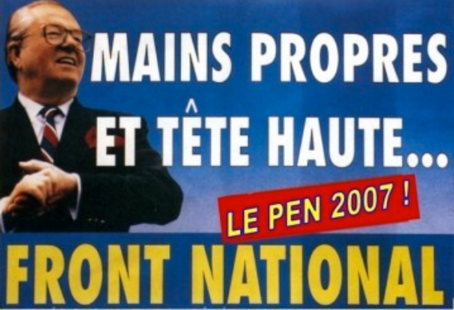 Le slogan frontiste « Tête haute et mains propres » des années 1990 a été repris en 2007. © dr Le slogan frontiste « Tête haute et mains propres » des années 1990 a été repris en 2007. © dr