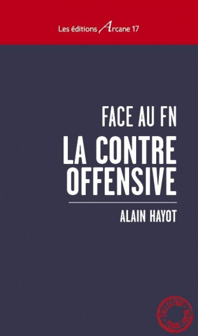 Face au FN – La contre-offensive, Alain Hayot