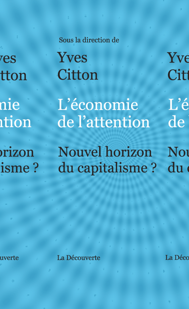 L’économie de l’attention, Yves Citton (dir.)