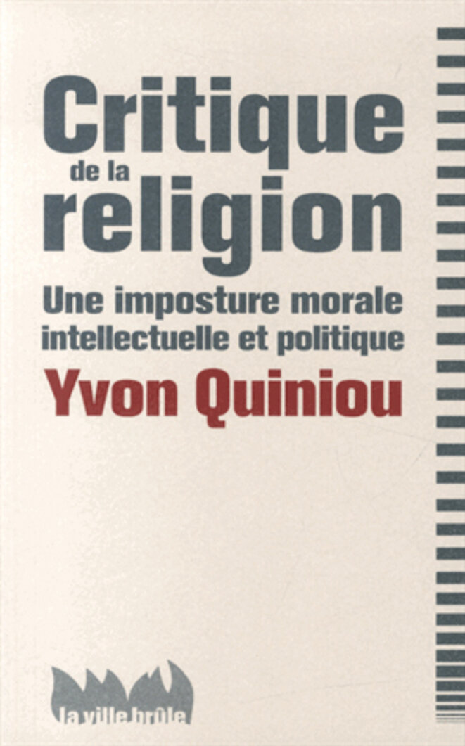 Critique De La Religion Une Imposture Morale Intellectuelle Et Politique