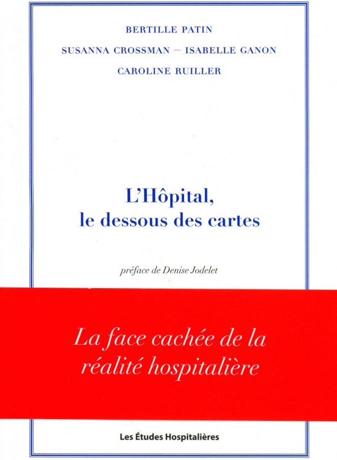 « L’Hôpital, le dessous des cartes » : une étude sociologique de 400 pages