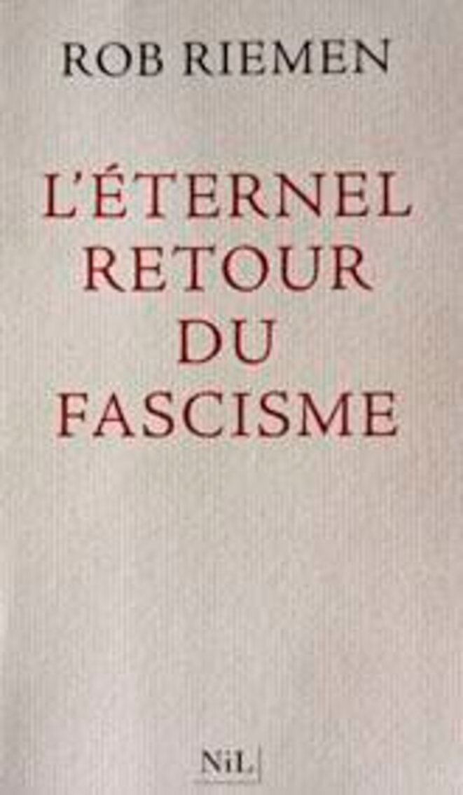 L'éternel retour du fascisme