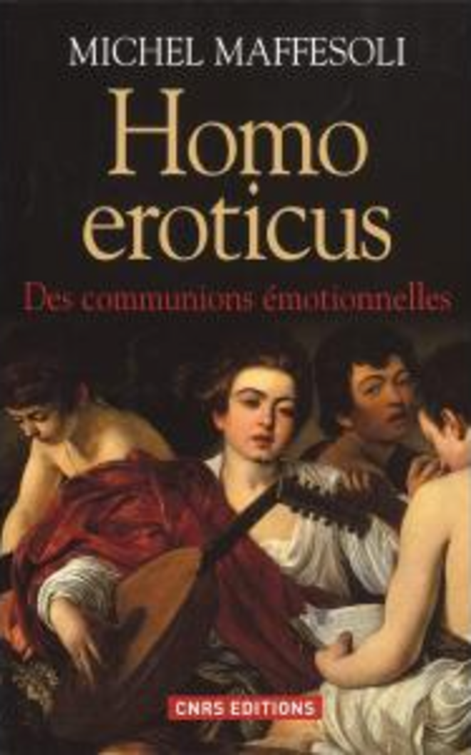 L'homme moderne est érotique. Entretien avec Michel Maffesoli.