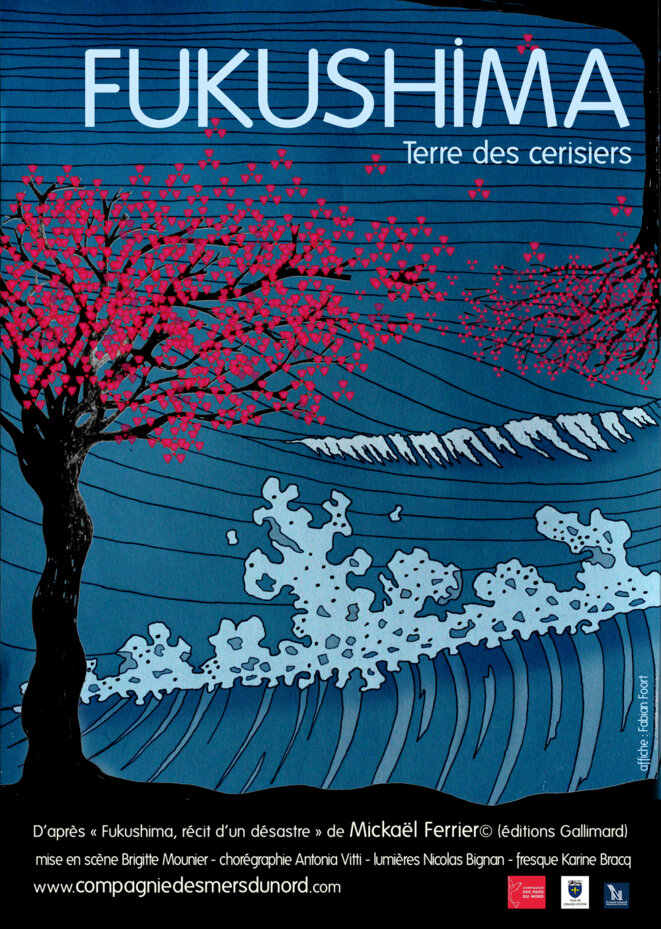 Fukuchima, terre des Cerisiers : l’affiche du spectacle © Compagnie des Mers du Sud Fukuchima, terre des Cerisiers : l’affiche du spectacle © Compagnie des Mers du Sud