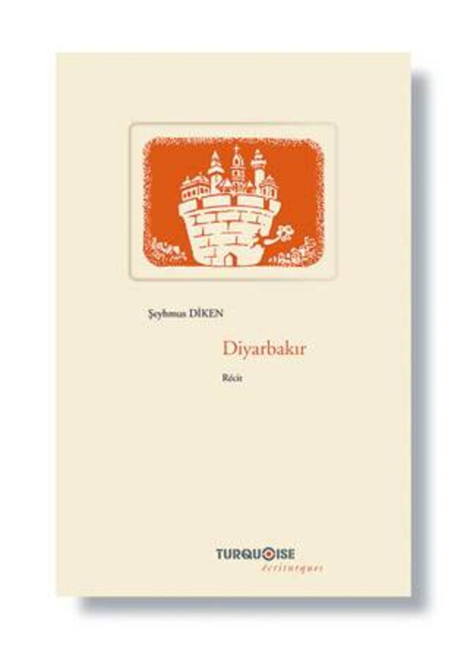 Livre de Seyhmus Diken. © Seyhmus Diken - Editions Turquoise Livre de Seyhmus Diken. © Seyhmus Diken - Editions Turquoise