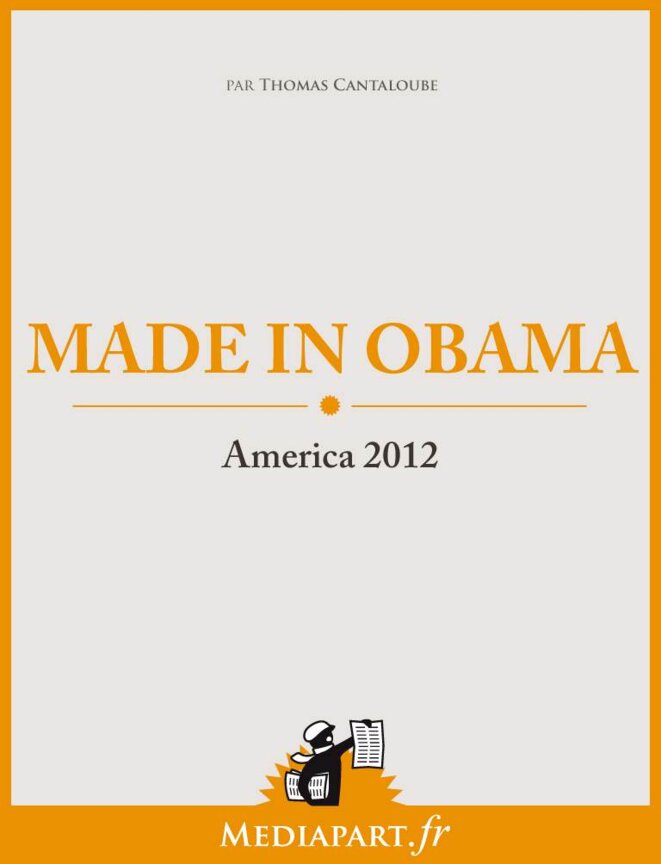 Made in Obama. America 2012