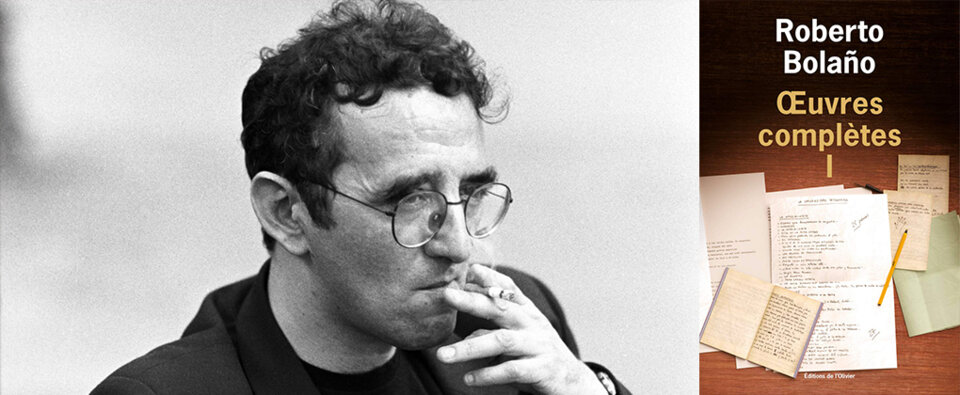 Roberto Bolaño, le retour du poète vagabond