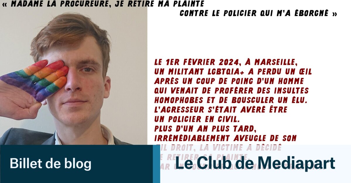 « Militant LGBT, je retire ma plainte contre le policier qui m’a éborgné »