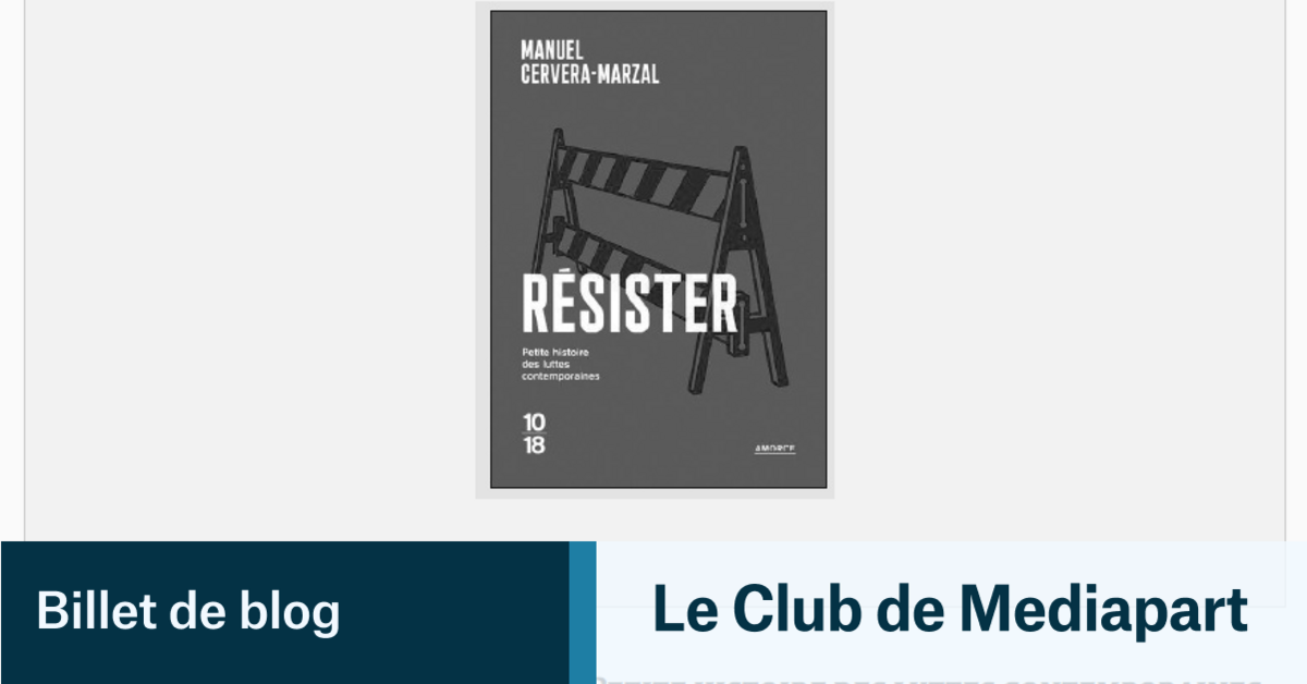 Résister. Petite histoire des luttes contemporaines