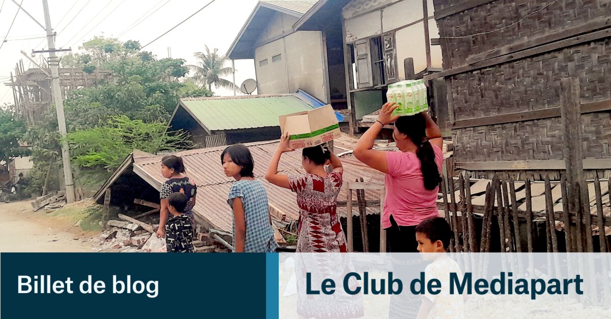 Retour au Sagaing : Avec les femmes birmanes survivantes du séisme