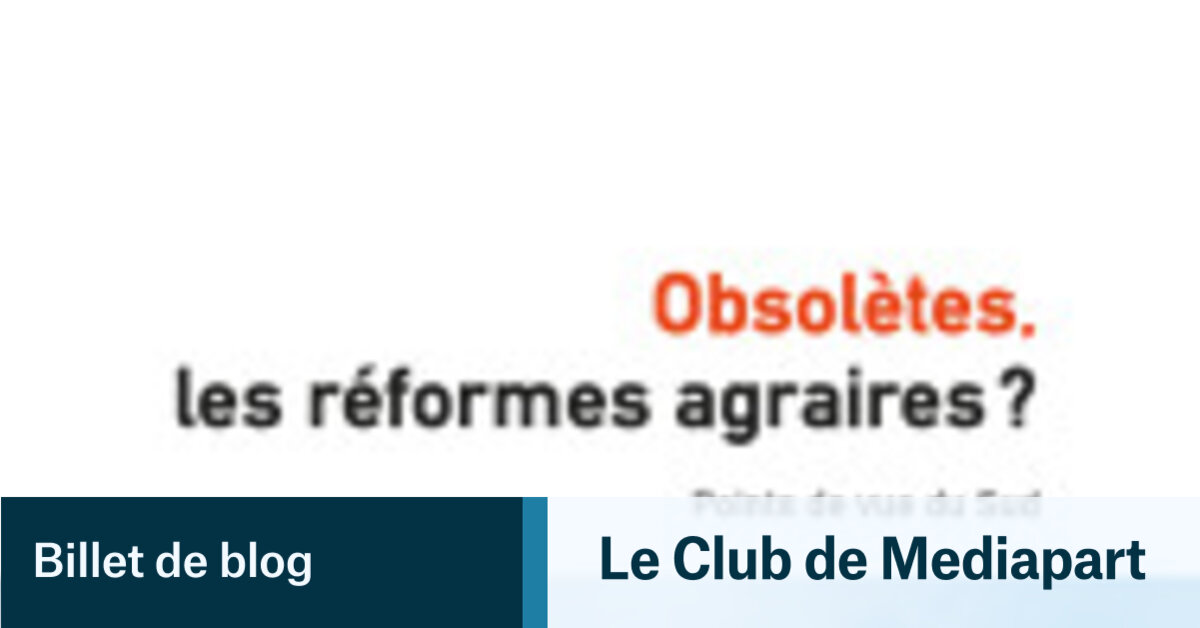 La réforme agraire : une question d'actualité