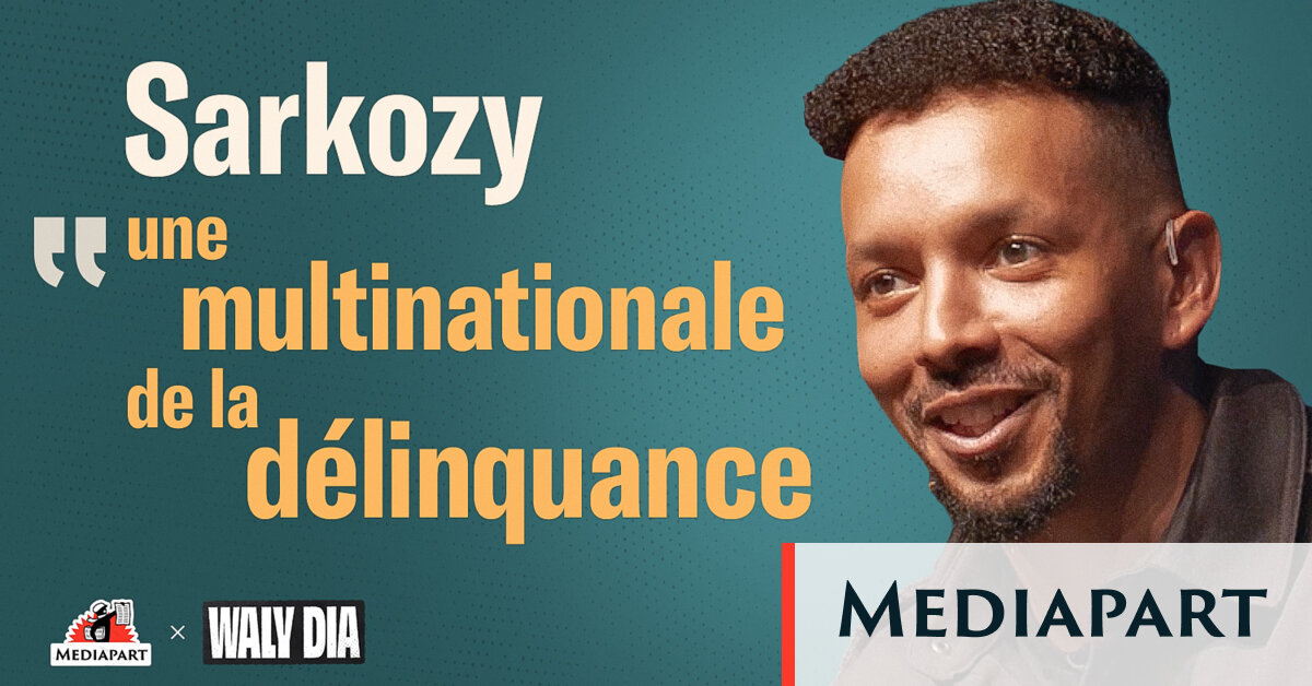 La chronique de Waly Dia. « Sarkozy, c’est une multinationale de la délinquance »