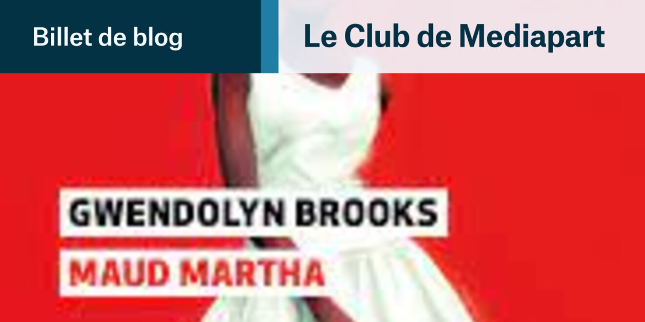 Maud Martha de Gwendolyn Brooks (Maud Martha) Le Club
