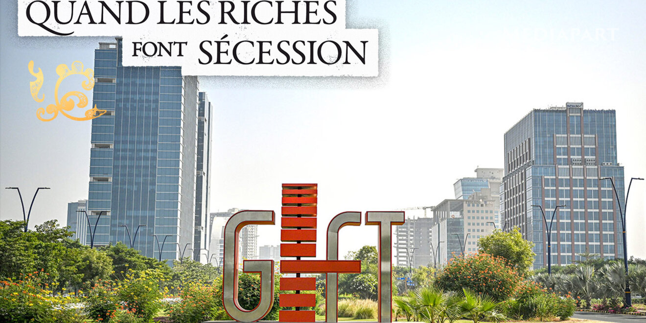 Gujarat International Finance Tec-City, le rêve avorté d’un eldorado dérégulé