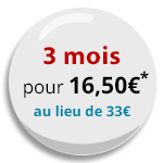 Abonnement 3 mois 16,50 €*